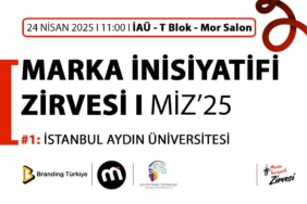 Marka İnisiyatifi Zirvesi 24 Nisan’da İstanbul Aydın Üniversitesi’nde!