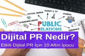 Dijital PR Nedir? Etkili Dijital PR İçin 10 Altın İpucu